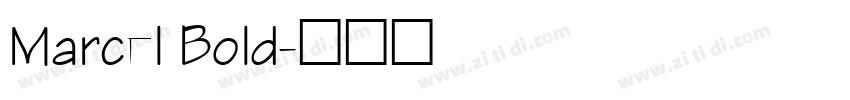 Marcel Bold字体转换